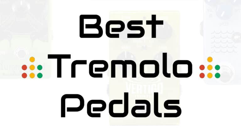best tremolo pedals
